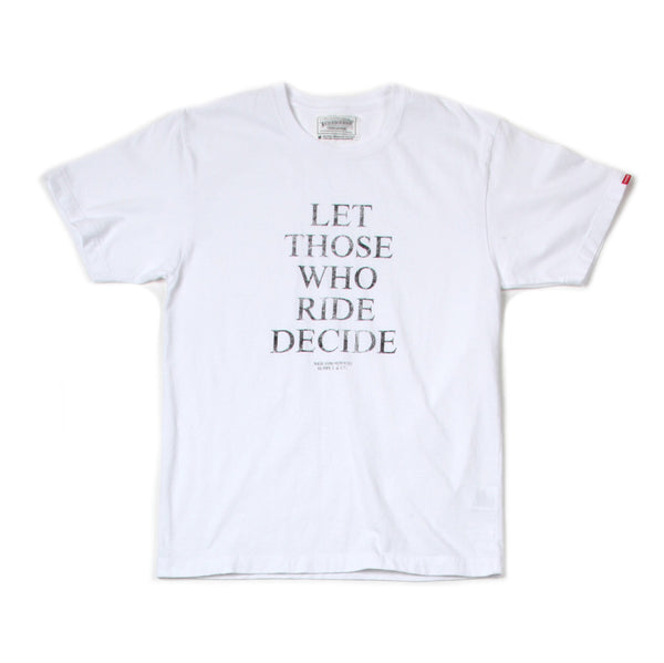 Let Those Who Ride Decide Tee