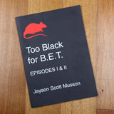 Too Black For B.E.T.