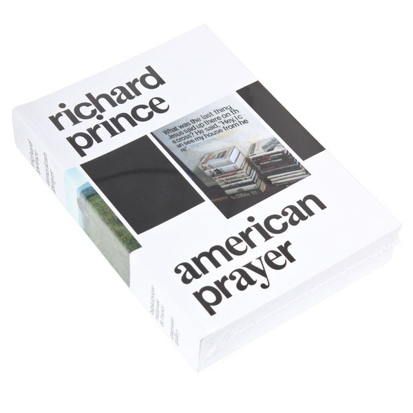 Richard Prince: American Prayer
